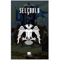 Selçuklu - Tufan Ersoy - Parana Yayınları