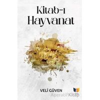 Kitab-ı Hayvanat - Veli Güven - Ateş Yayınları