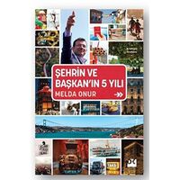 Şehrin ve Başkan’ın 5 Yılı - Melda Onur - Doğan Kitap