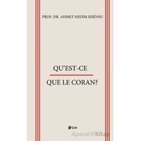 QuEst - Ce - Quele Le Coran? - Ahmet Nedim Serinsu - Şule Yayınları