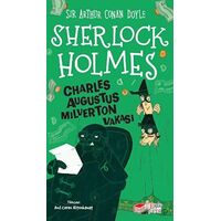 Sherlock Holmes - Charles Augustus Milverton Vakası - Sir Arthur Conan Doyle - The Kitap Çocuk