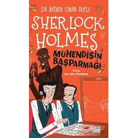 Sherlock Holmes - Mühendisin Başparmağı - Sir Arthur Conan Doyle - The Kitap Çocuk