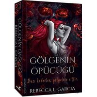 Gölgenin Öpücüğü - Rebecca L. Garcia - İndigo Kitap
