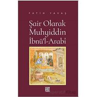 Şair Olarak Muhyiddin İbnü’l Arabi - Fatih Yavaş - Palet Yayınları