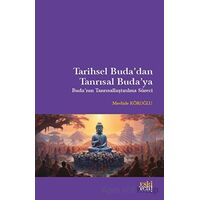 Tarihsel Budadan Tanrısal Budaya - Mevlüde Köroğlu - Eski Yeni Yayınları