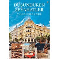 Düşündüren Seyahatler - Yunus Emre Çakır - Cinius Yayınları