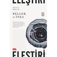Bellek ve İnşa - Mesut Koçak - Ketebe Yayınları
