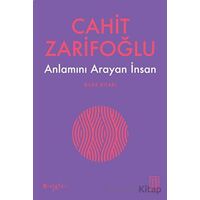 Anlamını Arayan İnsan - Rilke Kitabı - Cahit Zarifoğlu - Ketebe Yayınları