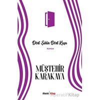 Dört Şehir Dört Kapı - Müştehir Karakaya - Ahenk Kitap