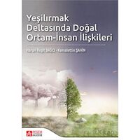 Yeşilırmak Deltasında Doğal Ortam-İnsan İlişkileri - Harun Reşit Bağcı - Pegem Akademi Yayıncılık