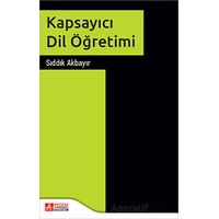 Kapsayıcı Dil Öğretimi - Sıddık Akbayır - Pegem Akademi Yayıncılık