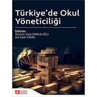 Türkiyede Okul Yöneticiliği - Kolektif - Pegem Akademi Yayıncılık