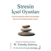 Stresin İçsel Oyunları - W. Timothy Gallwey - Sola Unitas