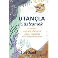 Utançla Yüzleşmek - Ilse Sand - Sola Unitas