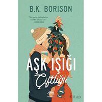 Aşk Işığı Çiftliği - B.K. Borison - Yabancı Yayınları