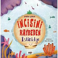 İncisini Kaybeden İstiridye - Aybike Çoruh - Tilki Kitap