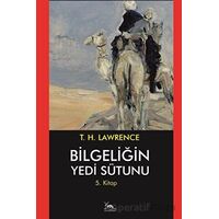 Bilgeliğin Yedi Sütunu 5. Kitap - Thomas Edward Lawrence - Sarmal Kitabevi