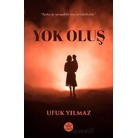 Yok Oluş - Ufuk Yılmaz - Elpis Yayınları