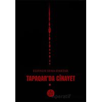 Tapaqar’da Cinayet - Elifnur Sena Dartar - Elpis Yayınları