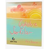 Öykülere Şarkılar - Esra Yücesan - Eğiten Kitap