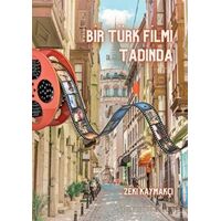Bir Türk Filmi Tadında - Zeki Kaymakçı - Tunç Yayıncılık
