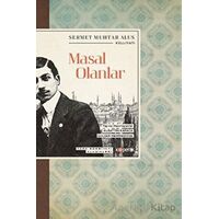 Masal Olanlar - Türk Edebiyatı Klasikleri - Sermet Muhtar Alus - Kopernik Kitap