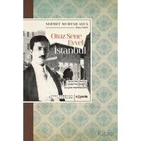 Otuz Sene Evvel İstanbul - Türk Edebiyatı Klasikleri - Sermet Muhtar Alus - Kopernik Kitap