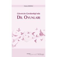 Güvercin Gerdanlığı’nda Dil Oyunları - Fatma Serenli - Araştırma Yayınları