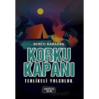 Korku Kapanı - Tehlikeli Yolculuk - Burcu Karadaş - Yediveren Çocuk