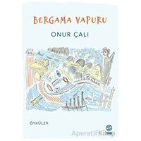 Bergama Vapuru - Onur Çalı - Sia Kitap