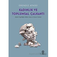 Kadınlık ve Toplumsal Çalkantı - Erendiz Atasü - Sia Kitap