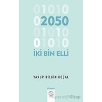 İki Bin Eli - Yakup Bilgin Koçal - Post Yayınevi