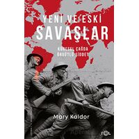 Yeni ve Eski Savaşlar - Küresel Çağda Örgütlü Şiddet - Mary Kaldor - Fol Kitap