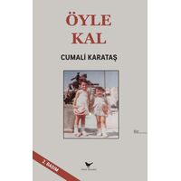 Öyle Kal - Cumali Karataş - Günce Yayınları