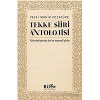Tekke Şiiri Antolojisi - Vasfi Mahir Kocatürk - Bilge Kültür Sanat