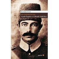 Kürt Tarihinden Bir Kesit Azadi Örgütü ve Cibranlı Xalid Bey - M. Emin Sever - Avesta Yayınları