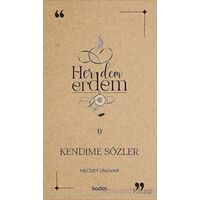 Her Dem Erdem- Kendime Sözler - Necdet Ünüvar - Kadim Yayınları