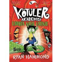 Kötüler Akademisi: Ejderha Nasıl Çalınır - Ryan Hammond - Parola Çocuk