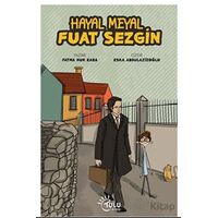 Hayal Meyal Fuat Sezgin - Fatma Nur Kara - Tulu Kitap