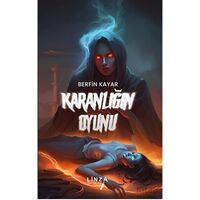 Karanlığın Oyunu - Berfin Kayar - Linza Yayınları