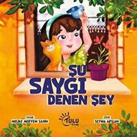 Şu Saygı Dene Şey - Melike Meryem Şahin - Tulu Kitap
