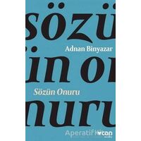 Sözün Onuru - Adnan Binyazar - Can Yayınları