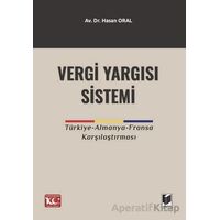 Vergi Yargı Sistemi - Hasan Oral - Adalet Yayınevi