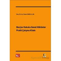 Borçlar Hukuku Genel Hükümler Pratik Çalışma Kitabı - Sinan Okur - Adalet Yayınevi