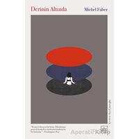 Derinin Altında - Michel Faber - İthaki Yayınları