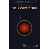 2010: İkinci Uzay Destanı - Arthur C. Clarke - İthaki Yayınları