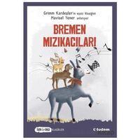 Bremen Mızıkacıları (Sen de Oku Klasikler) - Grimm Kardeşler - Tudem Yayınları