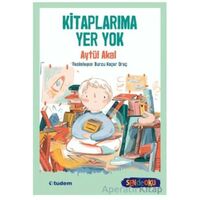 Kitaplarıma Yer Yok (Sen De Oku) - Aytül Akal - Tudem Yayınları