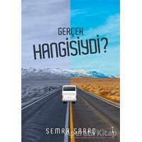 Gerçek Hangisiydi? - Semra Saraç - İkinci Adam Yayınları