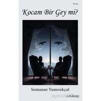 Kocam Bir Gey mi? - Semanur Yumrukçal - Ayrıkotu Yayınları